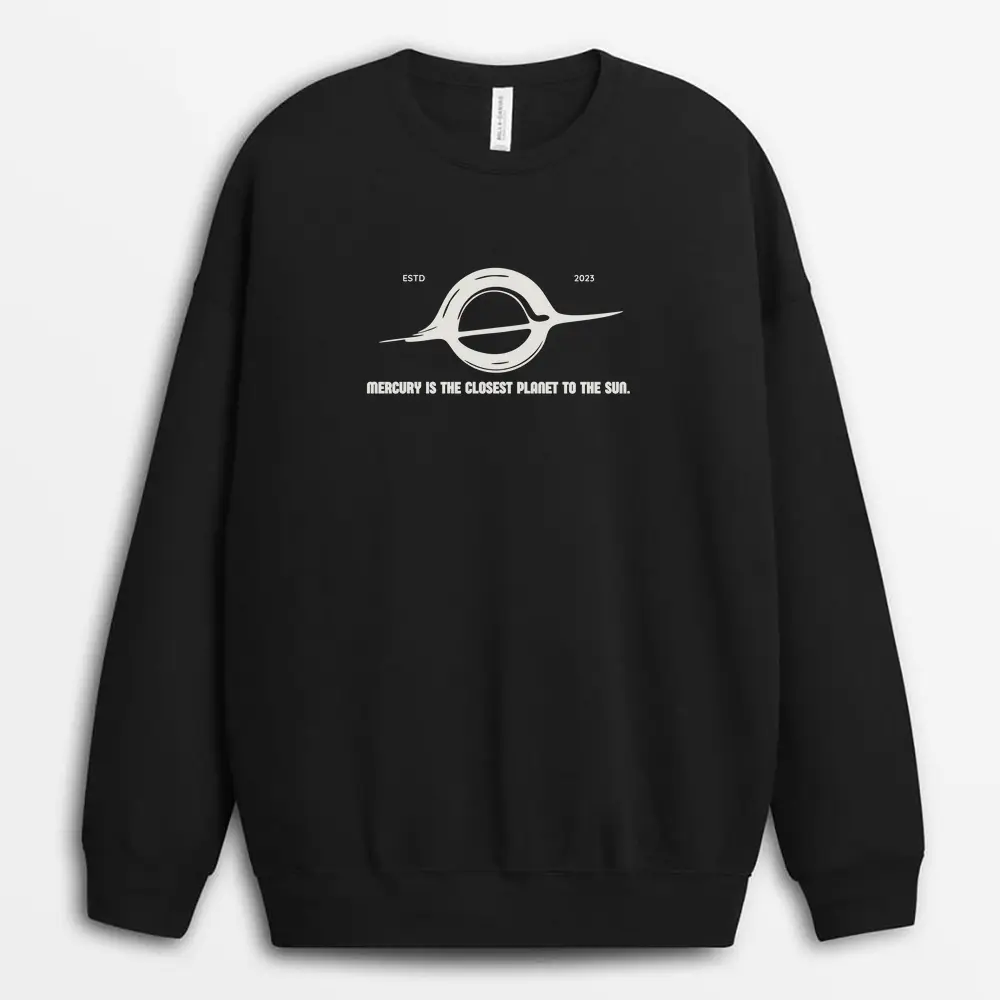 Mercury Is The Closest Planet To The Sun Enviapew Sweatshirt - Black